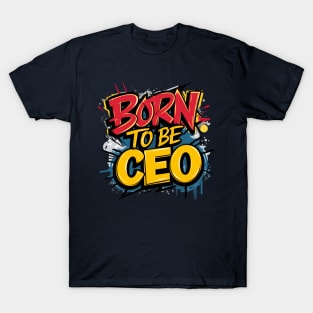 CEO Tees T-Shirt